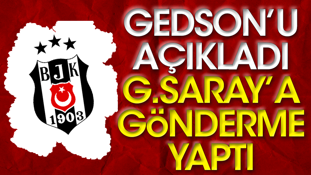 Beşiktaş, Gedson Fernandes'i açıkladı: Galatasaray'a gönderme