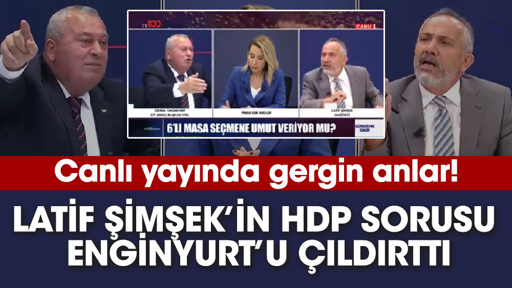 Canlı yayında gergin anlar. Latif Şimşek’in HDP sorusu Cemal Enginyurt’u çıldırttı