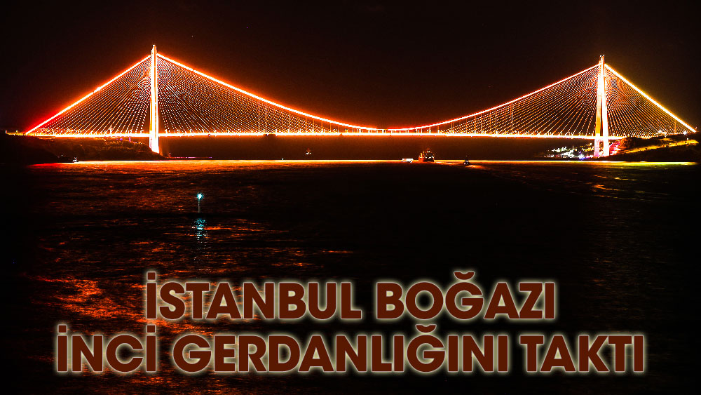 İstanbul Boğazı inci gerdanlığını taktı