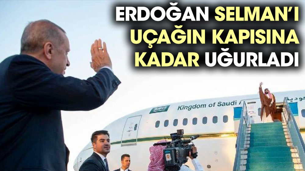 Erdoğan Prens Selman'ı uçağının kapısına kadar uğurladı