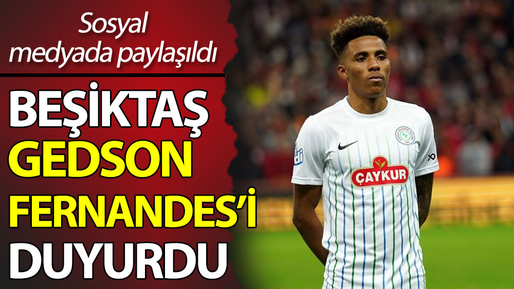 Beşiktaş Gedson Fernandes'i açıkladı