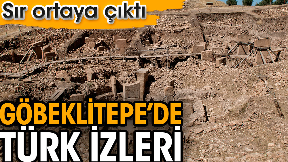 Göbeklitepe’de Türk izleri. Sır ortaya çıktı