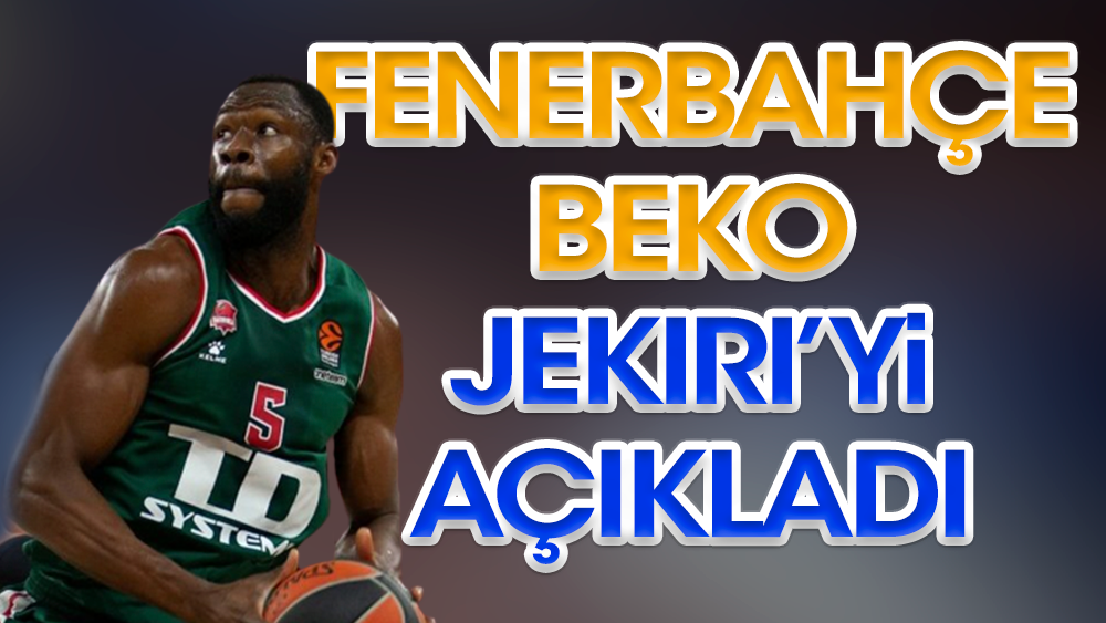 Fenerbahçe, Tonye Jekiri ile 1+1 yıllık anlaşma sağlandığını açıkladı