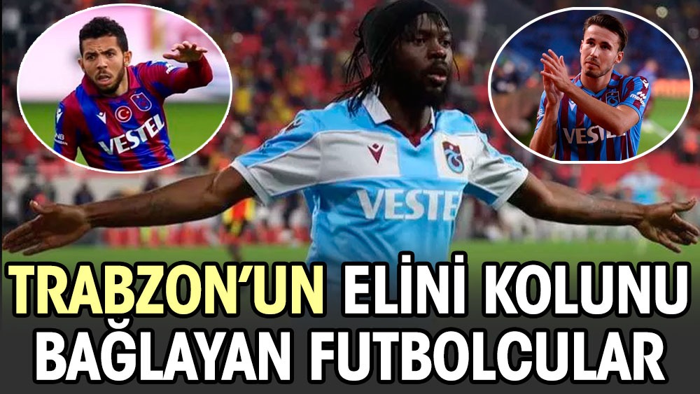 Trabzonspor'un elini belini bağlayan futbocular