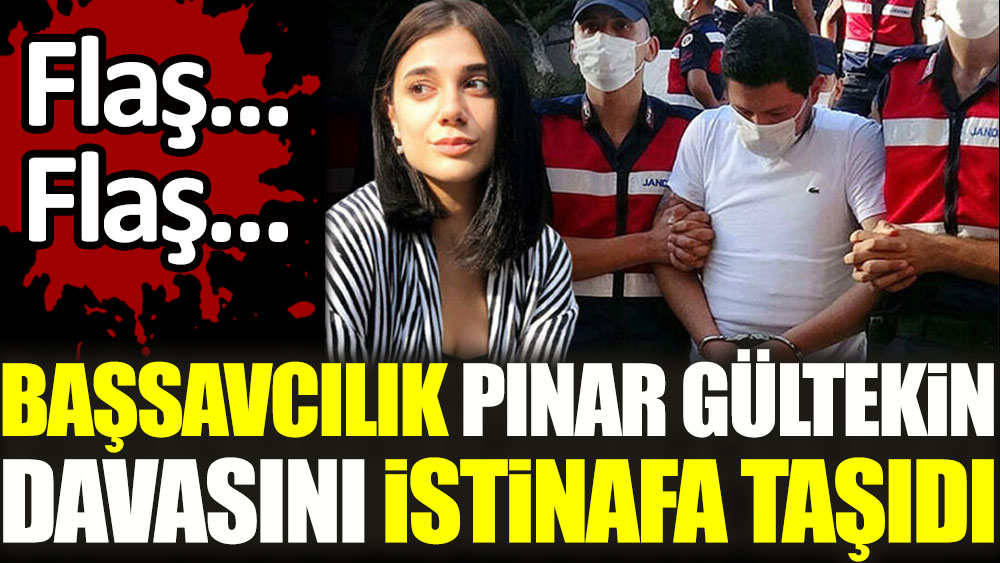 Flaş... Flaş… Başsavcılık: Pınar Gültekin davasında Avcı kardeşler hakkındaki karar istinafa taşındı