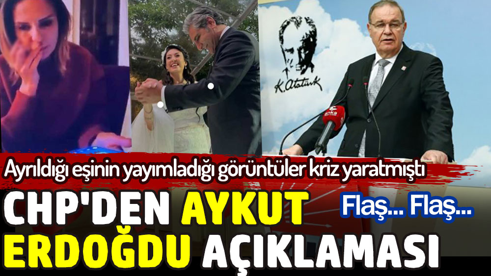 CHP'den flaş Aykut Erdoğdu açıklaması
