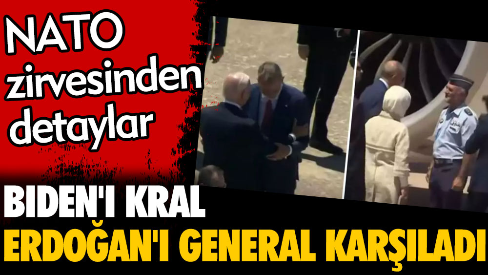 Biden'ı Kral, Erdoğan'ı general karşıladı. NATO zirvesinden detaylar