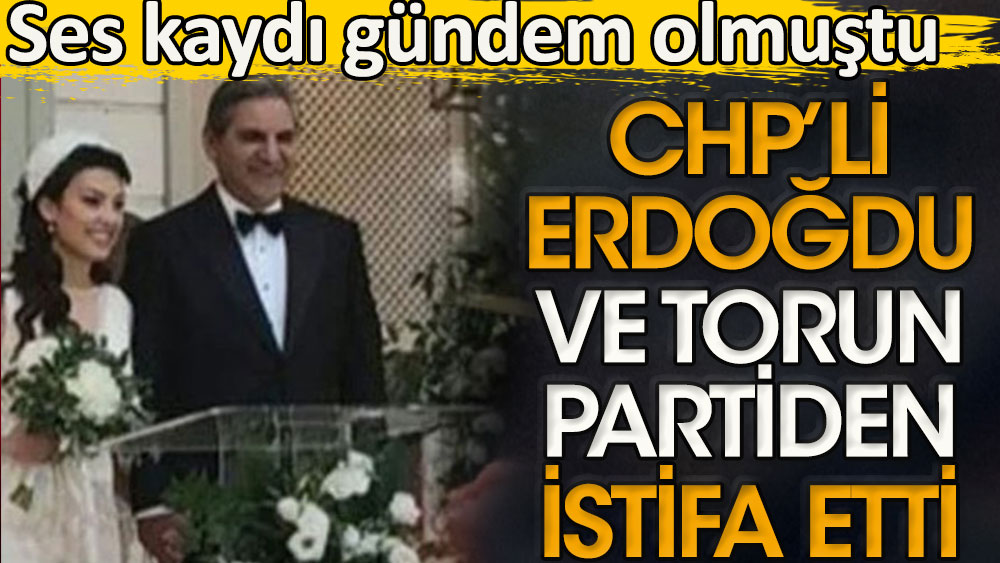 Son dakika...  CHP'li Aykut Erdoğdu ve Avukat Tuba Torun partiden istifa etti