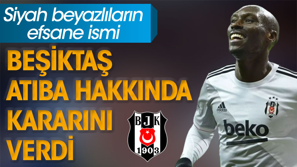 Beşiktaş Atiba hakkında kararını verdi