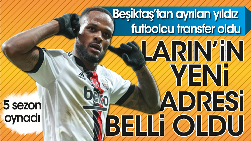 Beşiktaş'tan ayrılan Larin Premier Lig'de