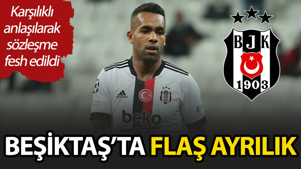 Beşiktaş'ta flaş ayrılık