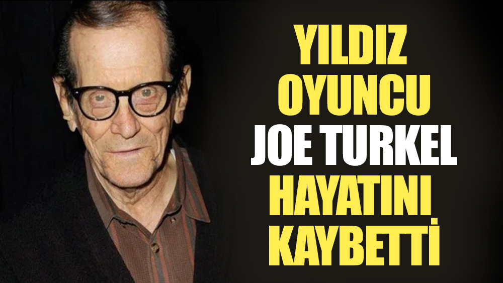 Yıldız oyuncu Joe Turkel hayatını kaybetti