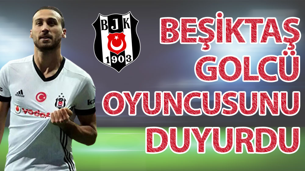 Beşiktaş golcü oyuncusunu duyurdu