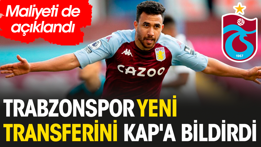 Trabzonspor, yeni transferini KAP'a bildirdi: Maliyeti de açıklandı