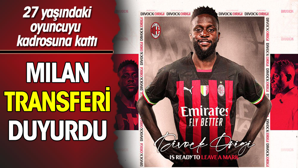 Milan transferi duyurdu