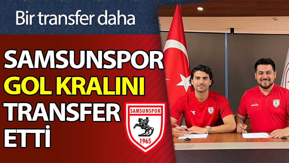 Samsunspor, gol kralını transfer etti
