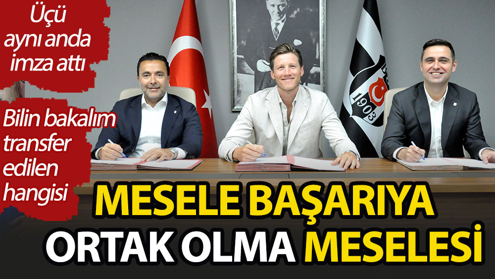 Beşiktaş'a imza atma yarışı. Weghorst'la sözleşme imzalarken hem yönetici hem de sportif direktör de imza attı
