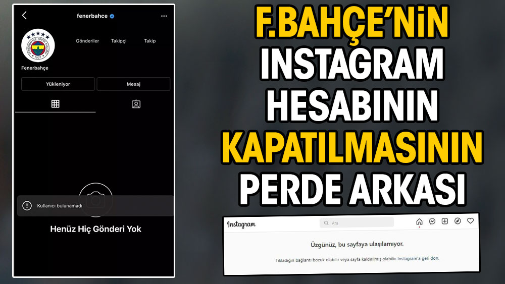 Fenerbahçe'nin instagram hesabının kapatılmasının perde arkası
