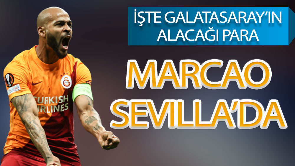 Marcao Sevilla'da: İşte Galatasaray'ın alacağı para