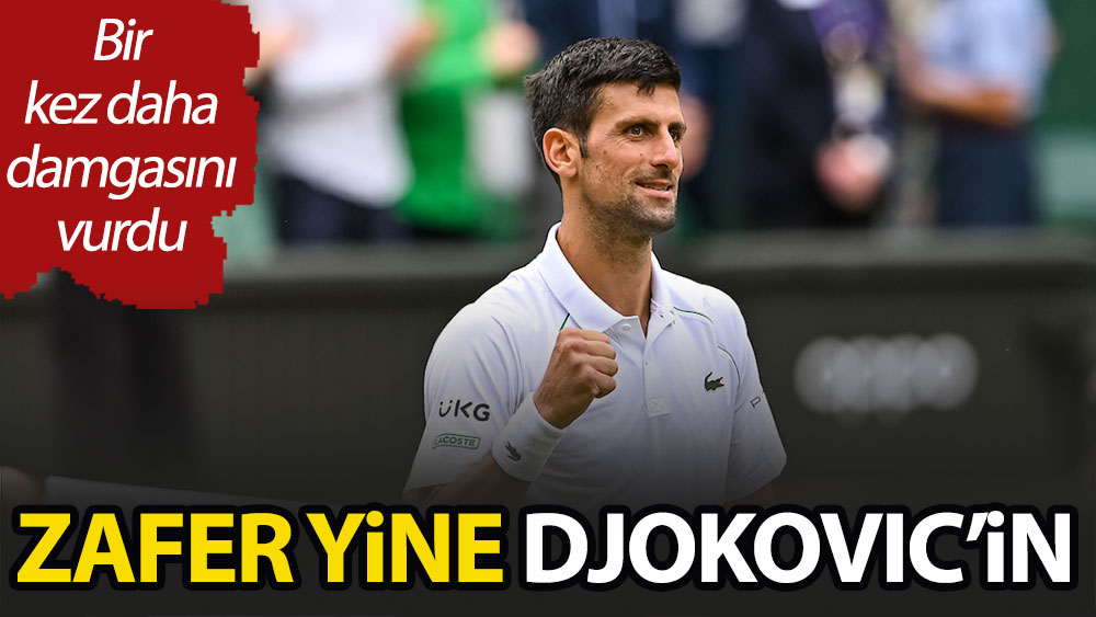 Zafer yine Djokovic'in
