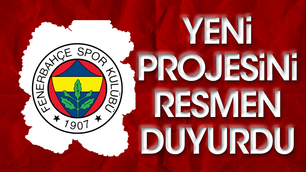 Fenerbahçe, yeni projesini duyurdu: Böylesi hiç görülmedi