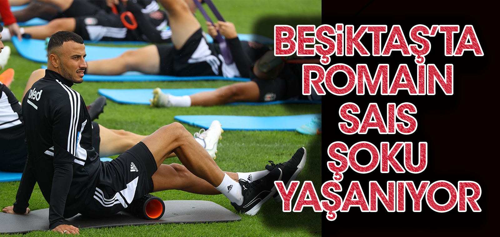 Beşiktaş'ta Saiss şoku! Korkunç şüphe