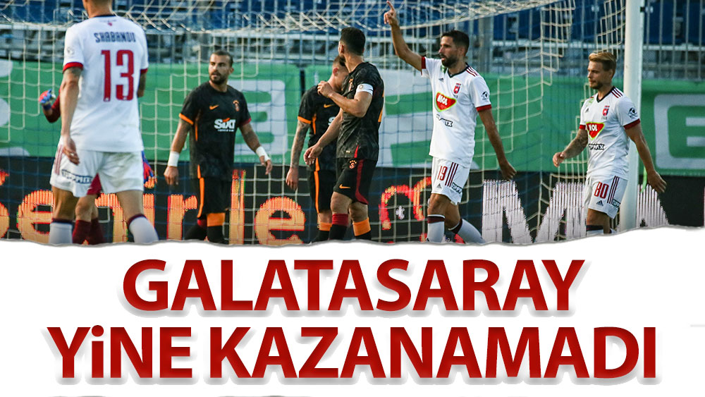 Galatasaray yine kazanamadı