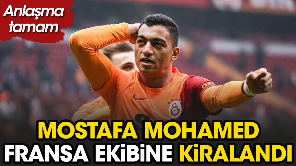 Mostafa Mohamed Fransa ekibine kiralandı