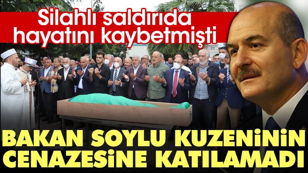 Bakan Soylu silahlı saldırıda hayatını kaybeden kuzeninin cenazesine katılamadı