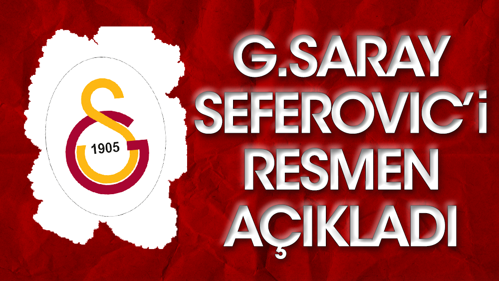 Galatasaray Haris Seferovic'i açıkladı: SON DAKİKA: