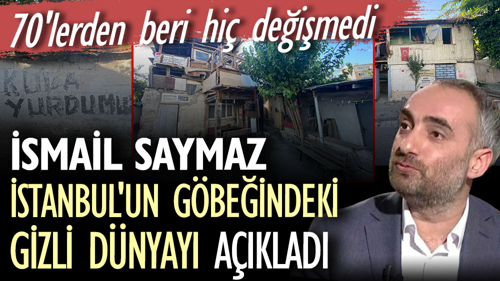 İsmail Saymaz İstanbul'un göbeğindeki gizli dünyayı açıkladı. 70'lerden beri hiç değişmedi