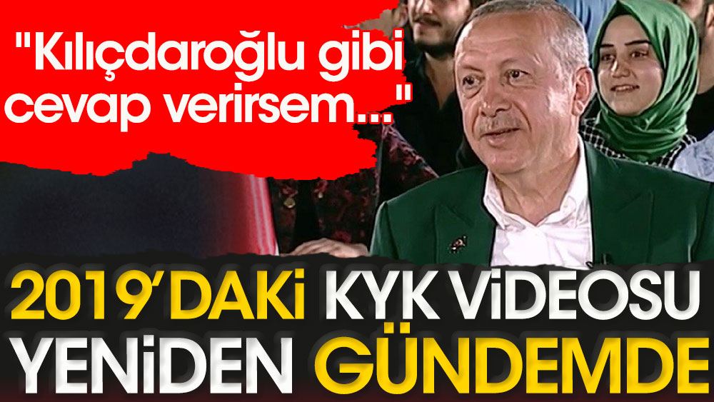 Kılıçdaroğlu gibi cevap verirsem | 2019'daki KYK videosu yeniden gündemde