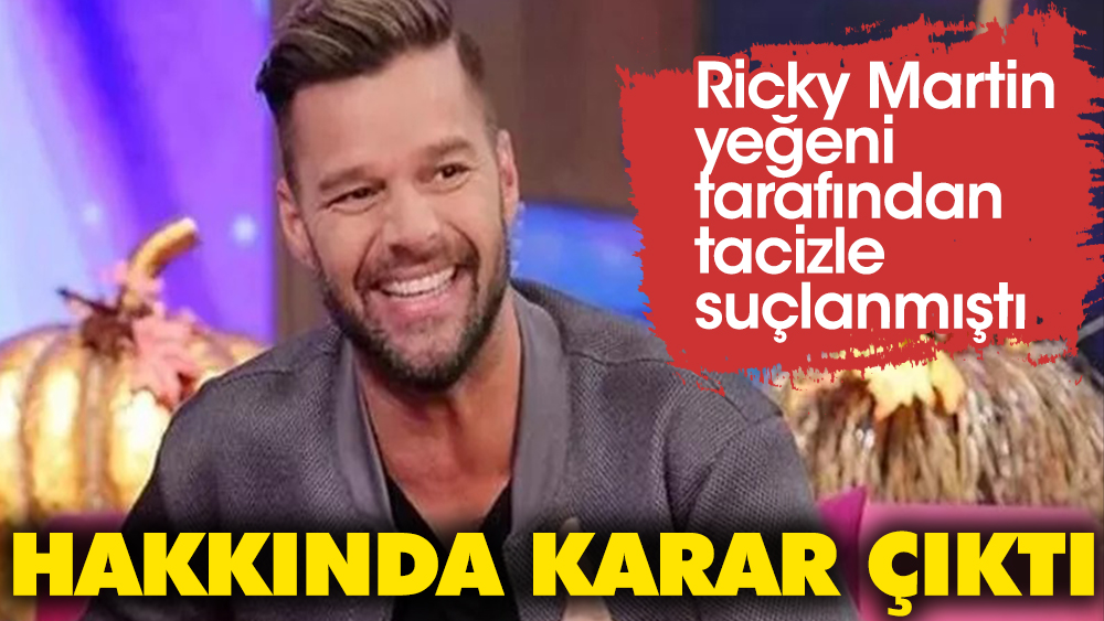 Ricky Martin tacizle suçlanıyordu! Hakkında karar çıktı
