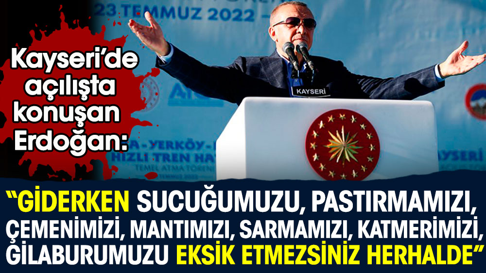 Erdoğan'ın Kayseri halkından istekleri sosyal medyada gündem oldu