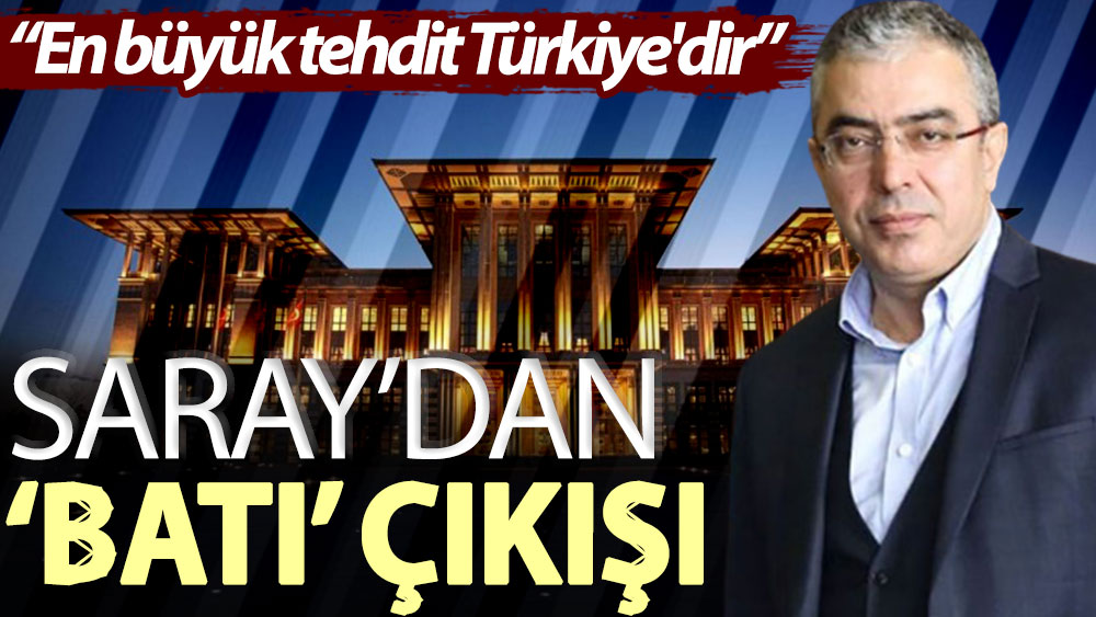 Cumhurbaşkanı Başdanışmanı Mehmet Uçum: Batı için en büyük tehdit Türkiye