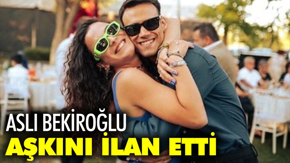 Aslı Bekiroğlu aşkını ilan etti! İşte yeni sevgilisi