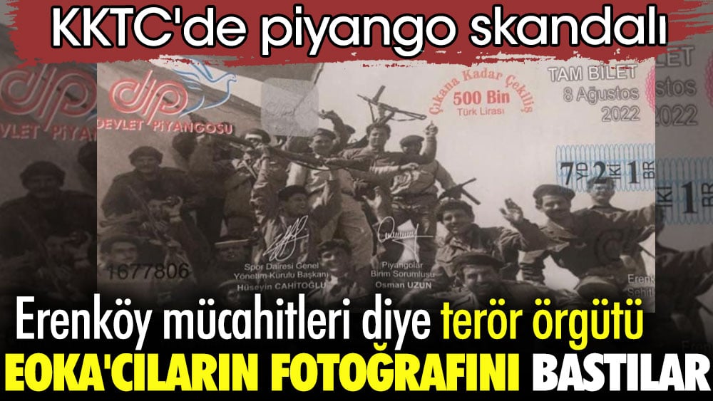 KKTC'de piyango skandalı: Erenköy mücahitleri diye terör örgütü EOKA'cıların fotoğrafını bastılar