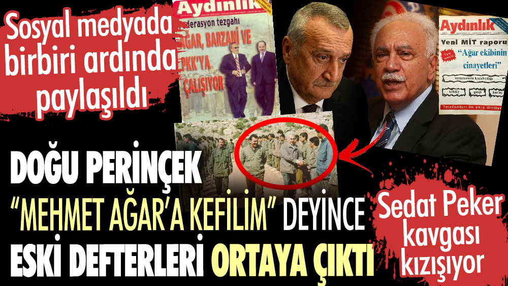 Doğu Perinçek Mehmet Ağar için kefilim deyince eski defterleri ortaya çıktı. Sedat Peker Doğu Perinçek kavgası kızışıyor