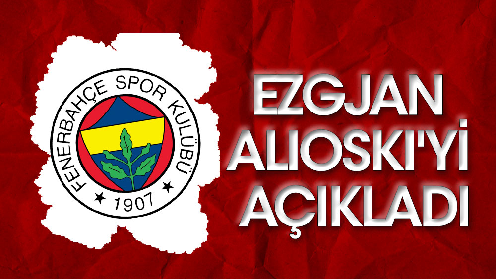 Fenerbahçe, Ezgjan Alioski'yi açıkladı: Bu gece geliyor