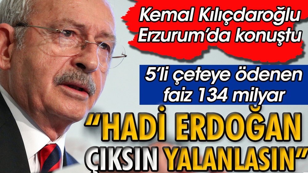 Kemal Kılıçdaroğlu: Faize karşı değil faizcilere hizmet eden bir iktidar var
