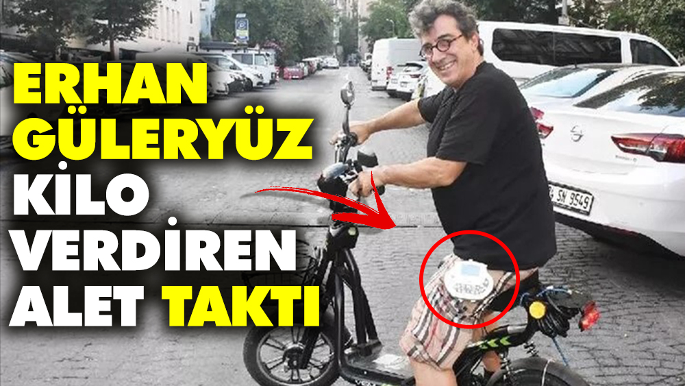 Erhan Güleryüz kilo vermek için alet taktı 