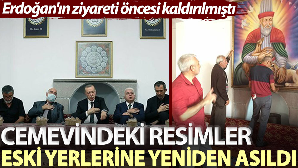 Erdoğan'ın ziyareti öncesi kaldırılan resimler, cemevine yeniden asıldı