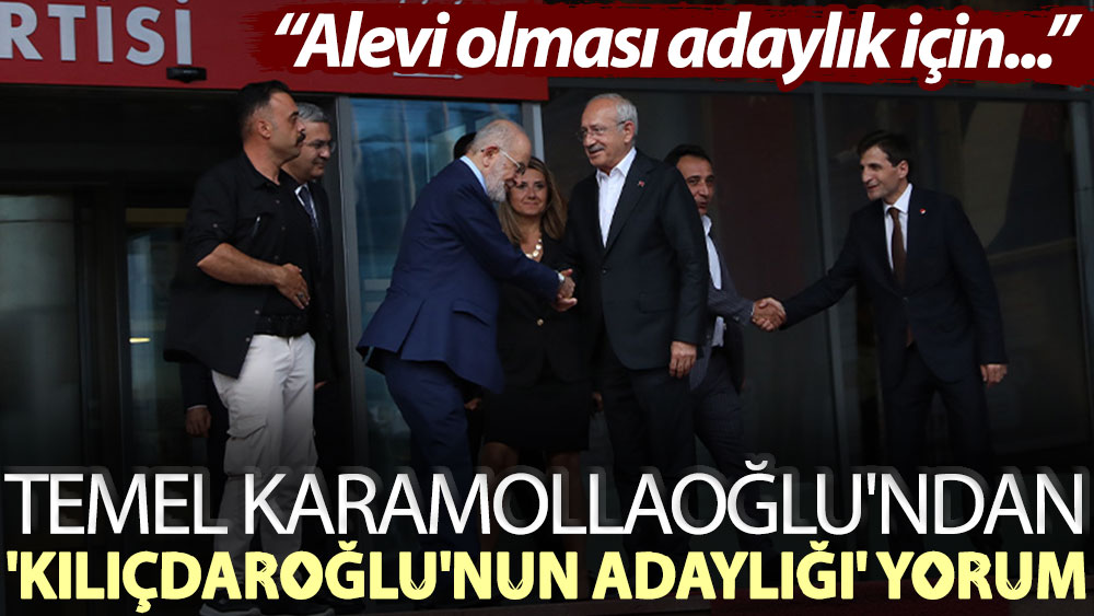 Temel Karamollaoğlu: Kılıçdaroğlu'nun Alevi olması adaylık için engel olmamalı