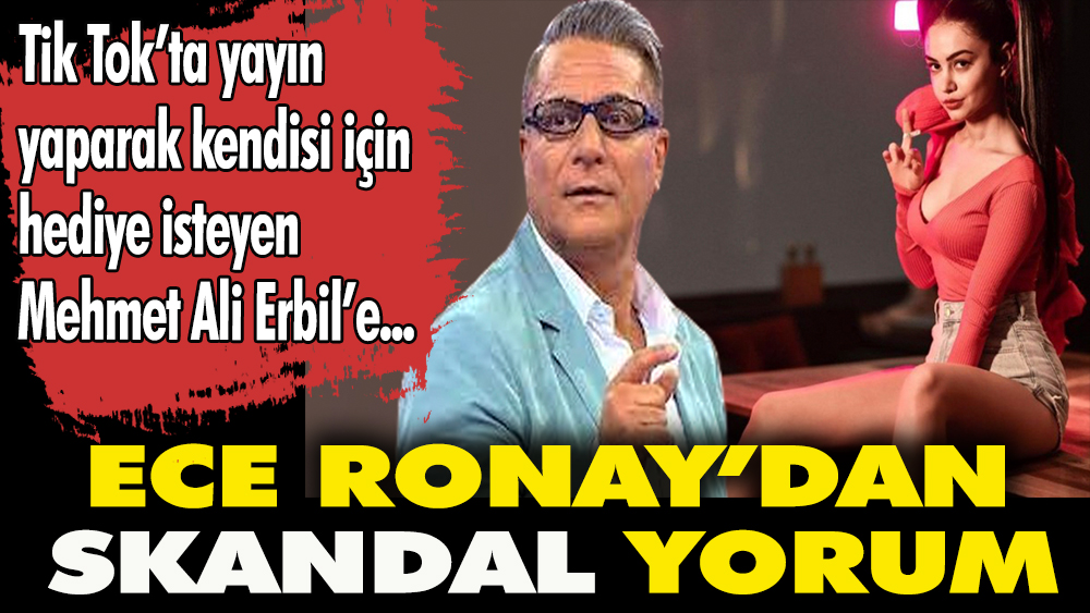 Ece Ronay'ın Mehmet Ali Erbil için yaptığı skandal yorum olay oldu: Yeni dilenciniz hayırlı olsun Türkiye