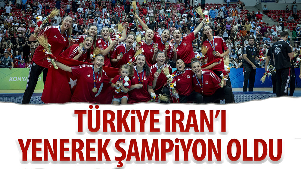 Türkiye İran'ı yenerek şampiyon oldu