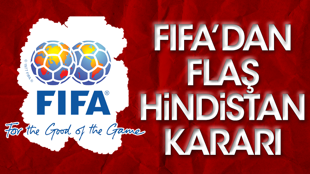 FIFA'dan tarihi Hindistan kararı