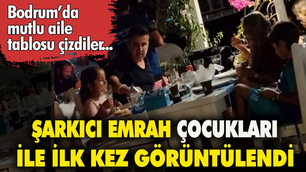 Şarkıcı Emrah çocukları ile ilk kez görüntülendi