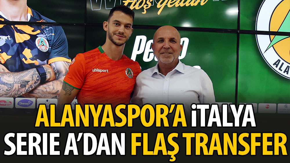 Alanyaspor'a İtalya Serie A'dan flaş transfer