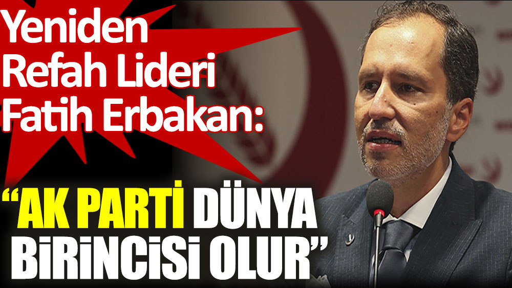 Fatih Erbakan: Mağduriyet edebiyatı yapma konusunda AKP iktidarı dünya birincisi olur