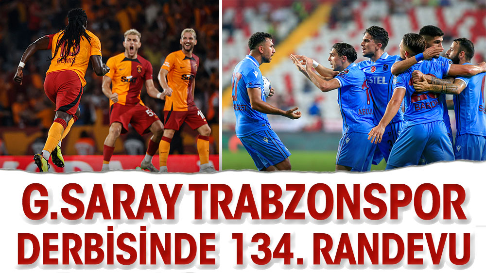 Trabzonspor dev derbide Galatasaray'ı ağırlıyor